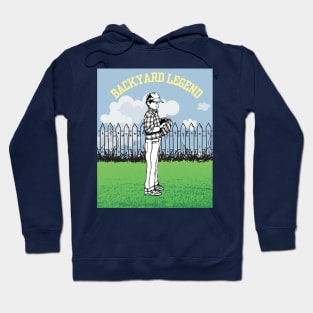 Backyard legend Hoodie